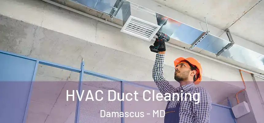  HVAC Duct Cleaning Damascus - MD
