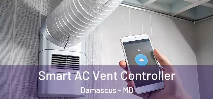  Smart AC Vent Controller Damascus - MD